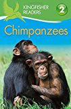 Chimpanzees (Kingfisher Readers - Level 2