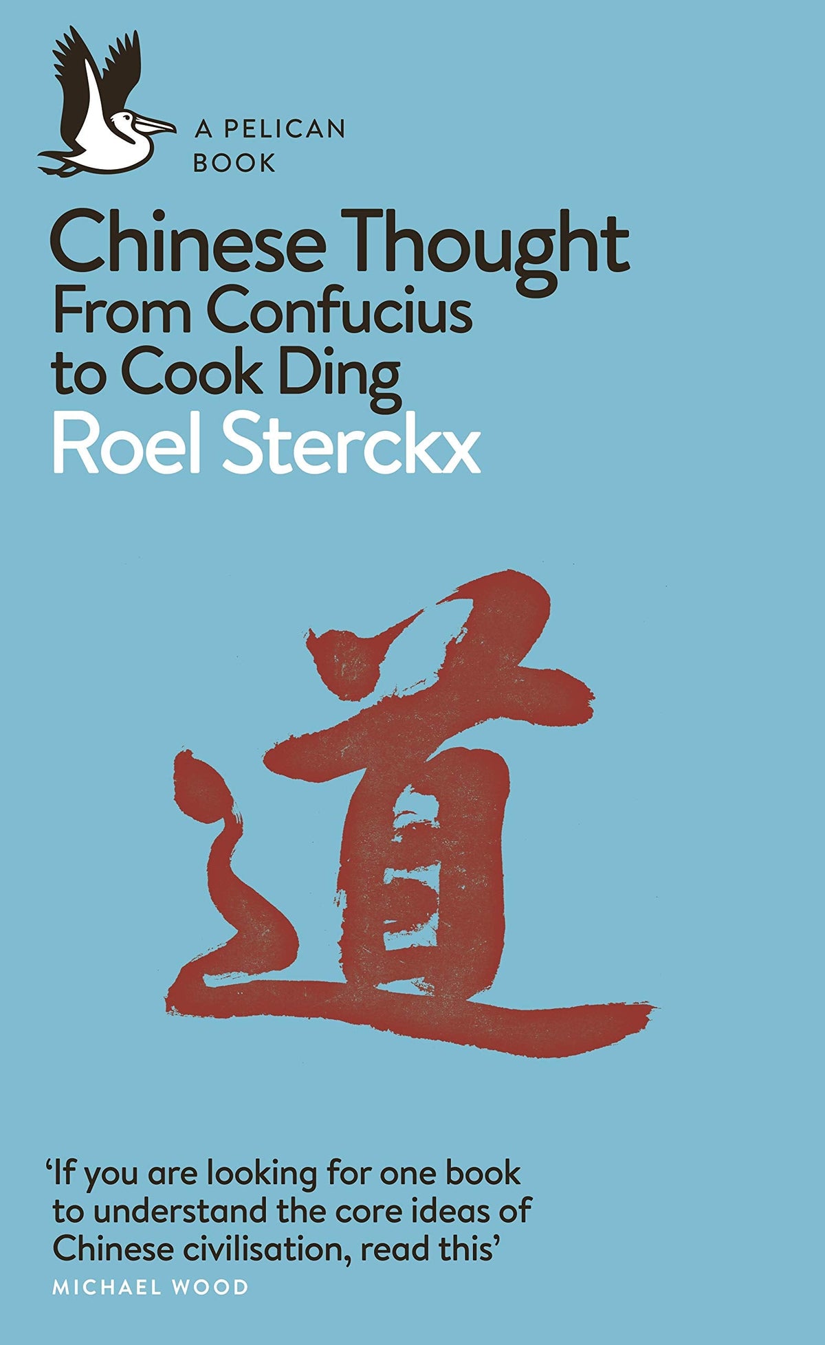 Chinese Thought From Confucius to Cook Ding