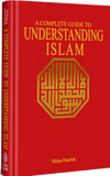 Complete Guide to Understanding Islam