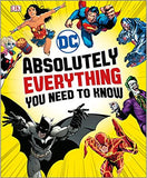 DC Comics Absolutely Everything You Need To Know