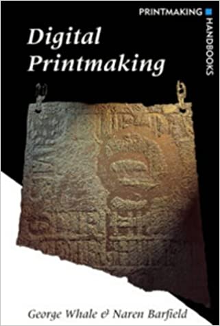 DIGITAL PRINTMAKING Paperback – 1 Jan. 2001