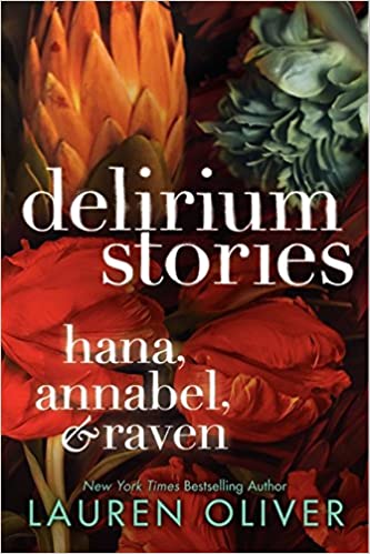 Delirium Stories: Hana, Annabel, and Raven - Paperback