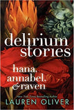 Delirium Stories: Hana, Annabel, and Raven - Paperback
