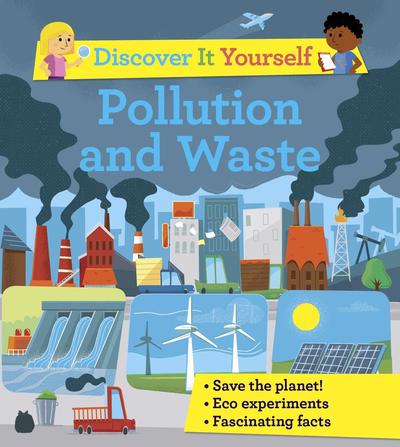 Discover It Yourself: Pollution and Waste - (PB)