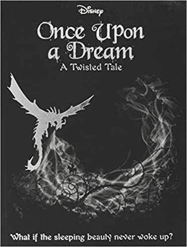 Disney: Once Upon a Dream- A Twisted Tale - (PB)