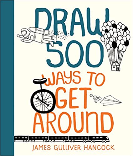 Draw 500 Ways to Get Around - Paperback