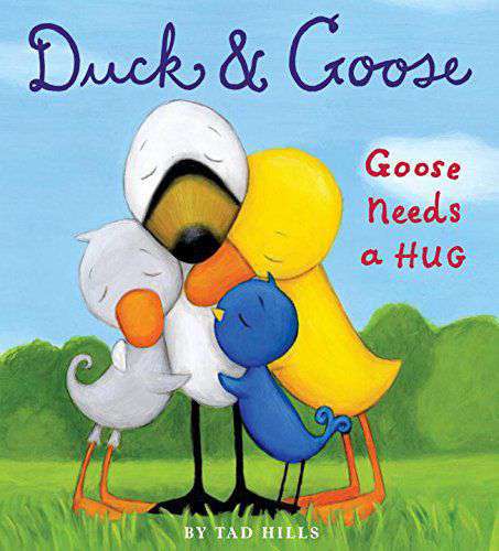 Duck and Goose Goose Needs a Hug