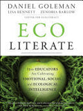 Ecoliterate - How Educators Are Cultivating Emotional, Social, and Ecological Intelligence
