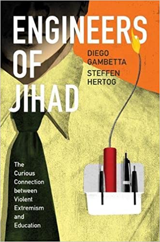 Engineers of Jihad: The Curious Connection Between Violent Extremism and Education - Paperback