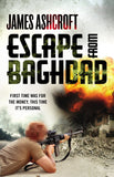 Escape from Baghdad: First Time Was For the Money, This Time It's Personal Paperback