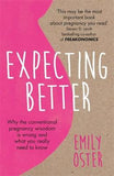 Expecting Better: Paperback