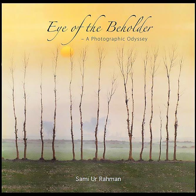 Eye Of The Beholder - A Photographic Odyssey