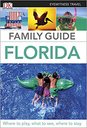 Eyewitness Travel Family Guide Florida Flexibound