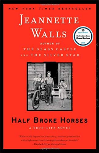 Half Broke Horses: A True-Life