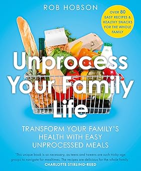Unprocess Your Family Life