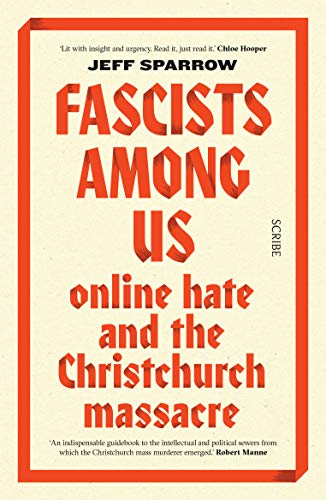 Fascists Among Us: online hate and the Christchurch massacre - (PB)