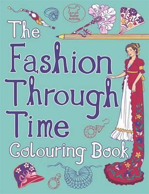 Fashion Through Time Colouring Book - PB