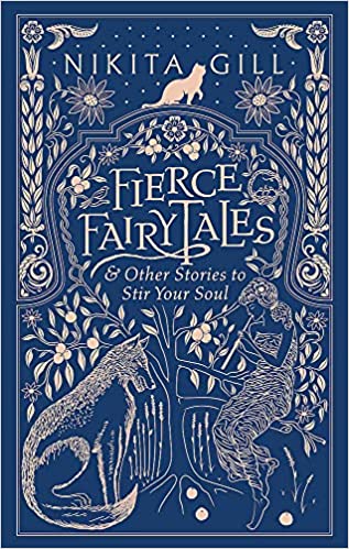Fierce Fairytales - and Other Stories to Stir Your Soul
