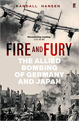 Fire and Fury: The Allied Bombing of Germany and Japan - Paperback