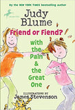 Friend or Fiend? with the Pain and the Great One - (PB)
