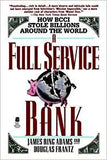Full Service Bank: How BCCI Stole Billions Around the World