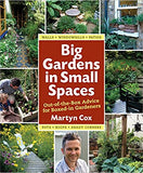 Big Gardens in Small Spaces: Out-of-the-Box Advice for Boxed-in Gardeners Hardcover - January 15, 2010