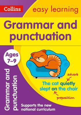 Grammar and Punctuation Ages 7-9 : Prepare for School with Easy Home Learning