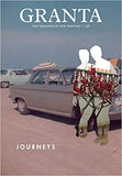 Granta 138: Journeys (Granta: The Magazine of New Writing)