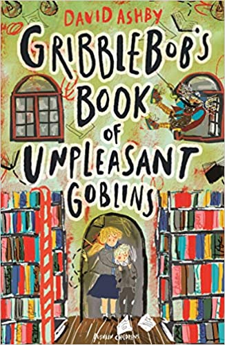 Gribblebob's Book of Unpleasant Goblins - Paperback