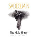 Sadequain- The Holy Sinner (Limited Collectors Ed -Delux With Box
