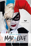 Harley Quinn: Mad Love - DC Comics Novels: An Original Prose Novel by Paul Dini and Pat Cadigan: 2