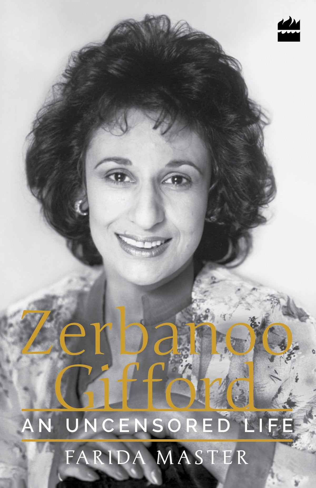 An Uncensored Life: Zerbanoo Gifford
