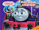 Thomas and Friends Not Now Charlie book