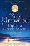 Under a Greek Moon: Perfect Christmas holiday reading from the Sunday Times bestseller
