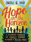 Hope on the Horizon - A Children's Handbook on Empathy, Kindness and Making a Better World