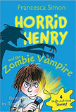 Horrid Henry and the Zombie Vampire (Horrid Henry )