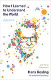 How I Learned to Understand the World: A Memoir