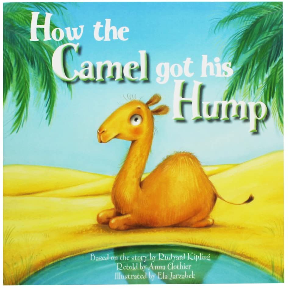 How The Camel Got His Hump  - (PB)
