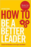 How to: Be a Better Leader - Paperback