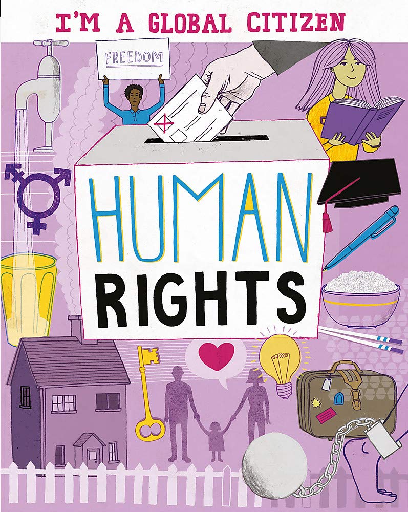 Human Rights (I'm a Global Citizen) Paperback