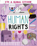 Human Rights (I'm a Global Citizen) Paperback