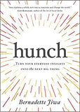 Hunch: Turn Your Everyday Insights into the Next Big Thing - Paperback