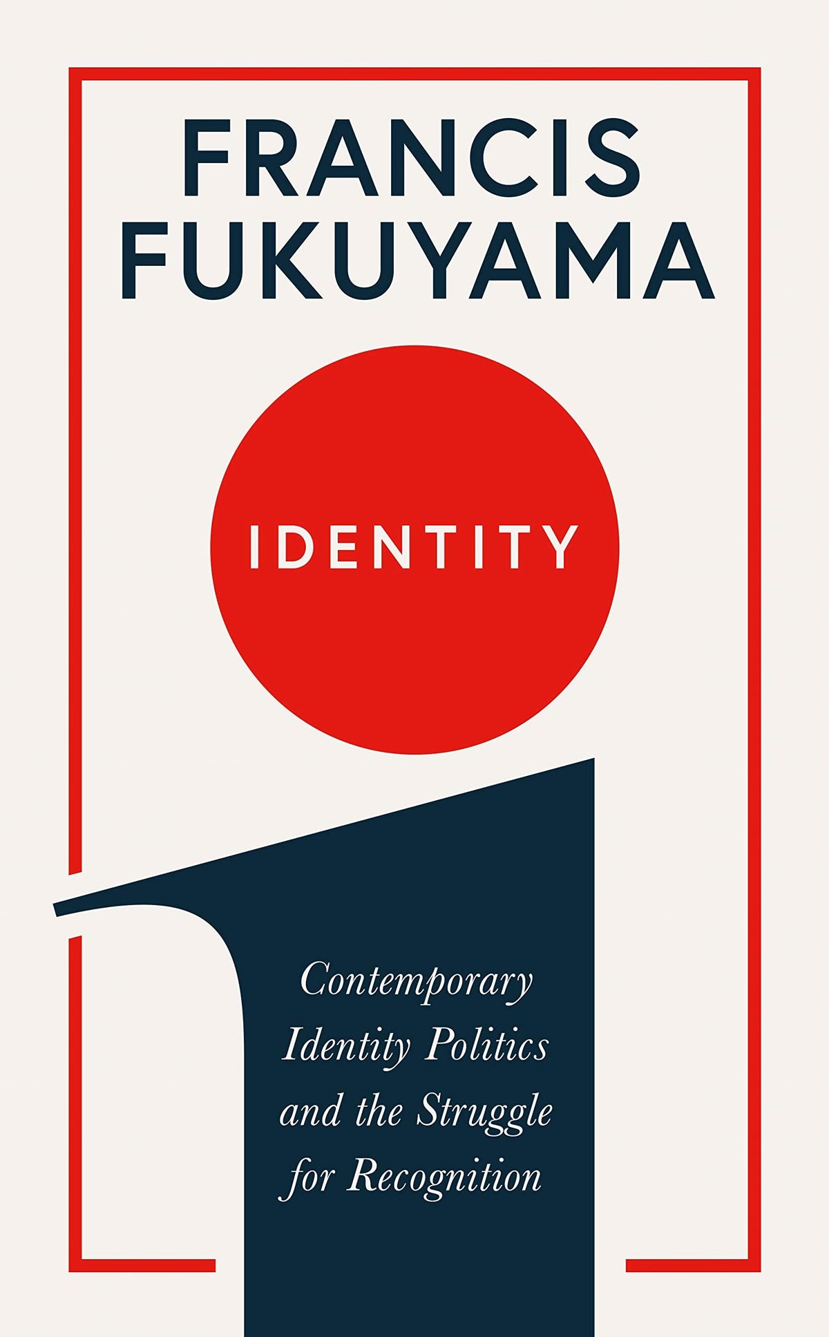 Identity: Contemporary Identity Politics and the Struggle for Recognition - (PB)