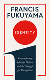 Identity: Contemporary Identity Politics and the Struggle for Recognition - (PB)