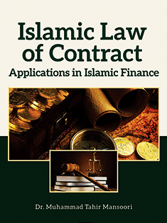 Islamic Law of Contract: Applications in Islamic Finance