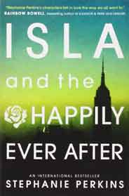 Isla and the Happily Ever After Anna and the French Kiss 3