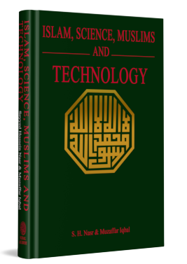 Islam, Science, Muslims And Technology