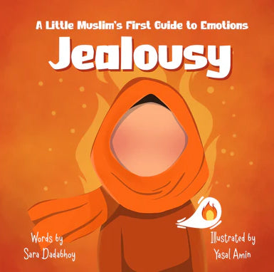 Jealousy  A Little Muslims First Guide to Emotions