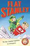 Jeff Brown's Flat Stanley: The Epic Canadian Expedition- ( PB )