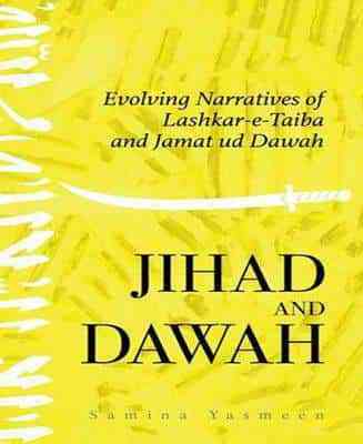 Jihad and Dawah Evolving Narratives of Lashkar-e-Taiba and Jamat ud Dawah